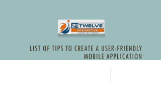 List of tips to create a User-friendly Mobile Application