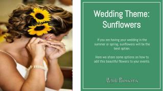 Sunflower Themed Wedding for Daytime Celebrations
