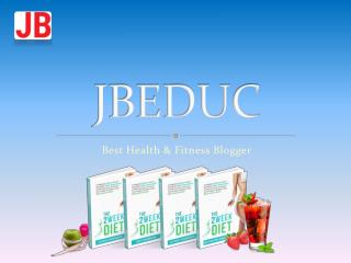 JBEDUC : Best Health & Fitness Blogger
