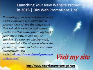 Launching Your New Website Promotion in 2018 | DM Web Promotions Tips