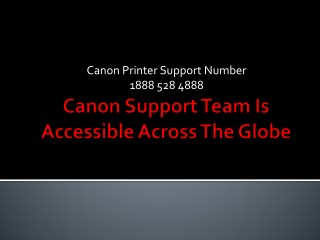 Canon Support Team Is Accessible Across The Globe