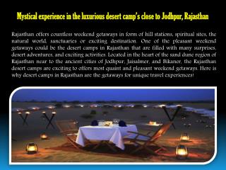 Mystical experience in the luxurious desert camp’s close to Jodhpur, Rajasthan