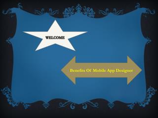 Benefits Of Mobile App Designer