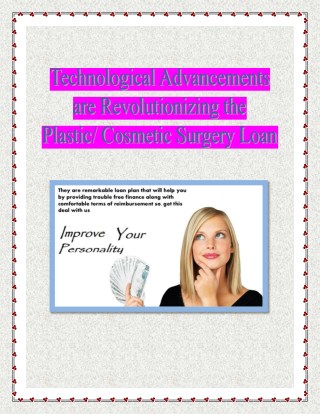 Technological Advancements are Revolutionizing the Plastic/ Cosmetic Surgery Loan