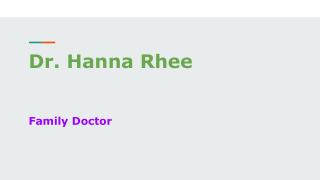 Make sure To Pay A Visit To Dr. Hanna Rhee For Any Chronic Health Condition