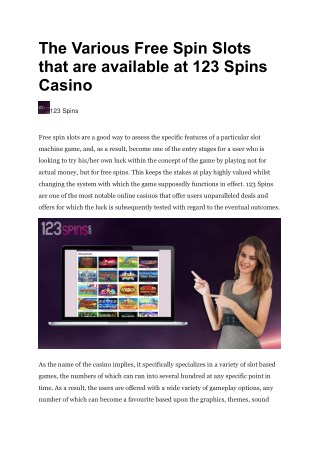 The Various Free Spin Slots that are available at 123 Spins Casino