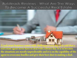 What Are The Ways To Become A Successful Real Estate Agent? | Boldleads Reviews