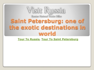 Saint Petersburg: one of the exotic destinations in world