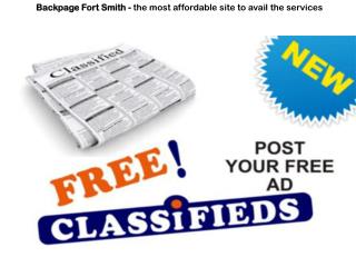 Backpage Fort Smith - the most affordable site to avail the services