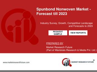 Spunbond nonwoven market Scenario, Product Definition, Segments, Regional Analysis and Key Players Forecast till 2024