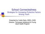 School Connectedness Strategies for Increasing Protective Factors Among Youth