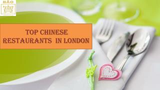 TOP CHINESE RESTAURANTS IN LONDON