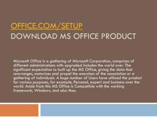 OFFICE.COM/SETUP ACTIVATE AND DOWNLOAD YOUR MS OFFICE ACCOUNT ONLINE