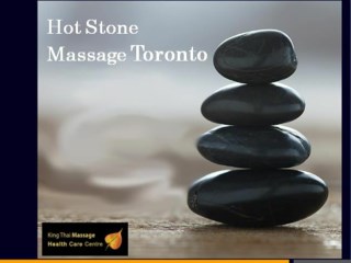 Hot Stone Massage Toronto – Best Massage Therapy