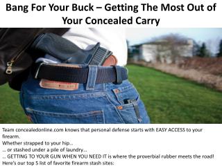 Bang For Your Buck – Getting The Most Out of Your Concealed Carry