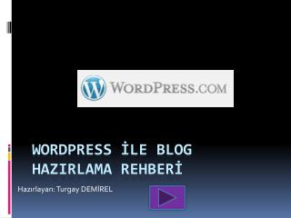 WORDPRESS İLE BLOG HAZIRLAMA REHBERİ