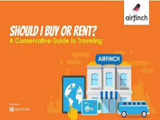 Should I Buy or Rent? A Conservative Guide to Travellers