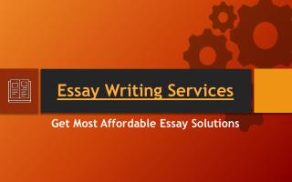 Essay Writing Services - Get Most Affordable Essay Solutions