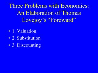 Three Problems with Economics: An Elaboration of Thomas Lovejoy’s “Foreward”