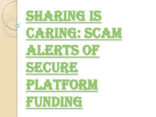 Fake Stories of Secure Platform Funding