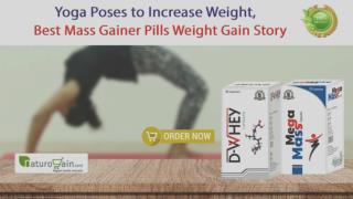 Yoga Poses to Increase Weight, Best Mass Gainer Pills Weight Gain Story