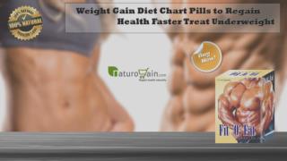 Weight Gain Diet Chart Pills to Regain Health Faster Treat Underweight