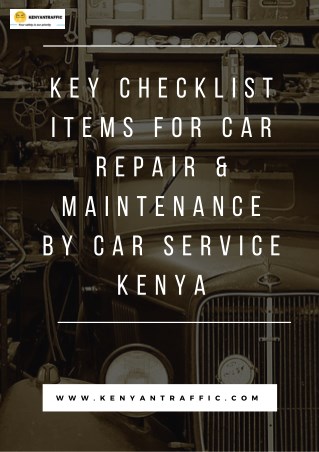 Key Checklist Items for car repair & maintenance by Car Service Kenya