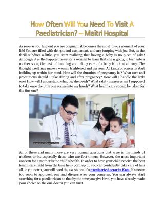 How Often Will You Need To Visit A Paediatrician? - Maitri Hospital