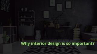 Why interior design is so important