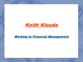 Keith klouda working in financial management