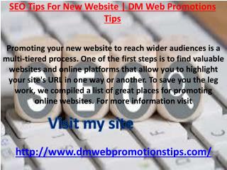 SEO Tips For New Website | DM Web Promotions Tips