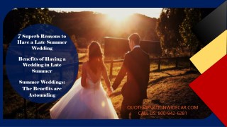 7 Superb Reasons to Have a Late Summer Wedding-800-942-6281