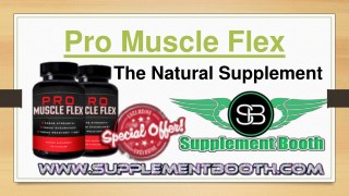 Pro Muscle Flex Reviews