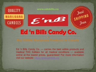 Buy Edible Weed Candy in Canada - EdnBills.ca
