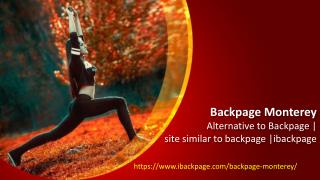 Backpage Monterey | Alternative to backpage | Site similar to backpage | ibackpage