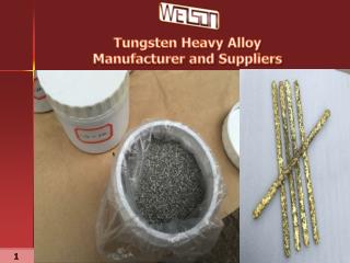 WEISON – One of the Premier Tungsten Heavy Alloy Manufacturer and Suppliers Catering Global Demand