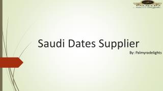 Searching for Best Saudi Dates Supplier