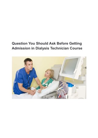 Question You Should Ask Before Getting Admission in Dialysis Technician Course