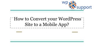 Best Plugins to Turn a WordPress Site Into a Mobile App?