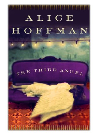 [PDF] Free Download The Third Angel By Alice Hoffman