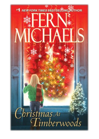 [PDF] Free Download Christmas At Timberwoods By Fern Michaels