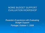 NONIE BUDGET SUPPORT EVALUATION WOKRSHOP