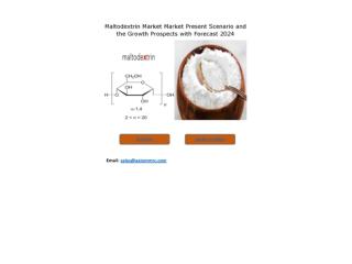 Maltodextrin Market Outlook 2018 Globally, Geographical Segmentation, Industry Size & Share, Comprehensive Analysis to 2