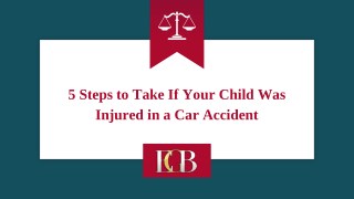 5 Steps to Take If Your Child Was Injured in a Car Accident