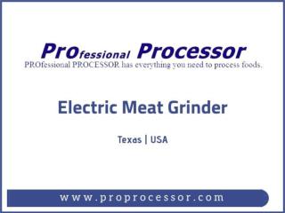 Purchase electric meat grinder @ ProProcessor