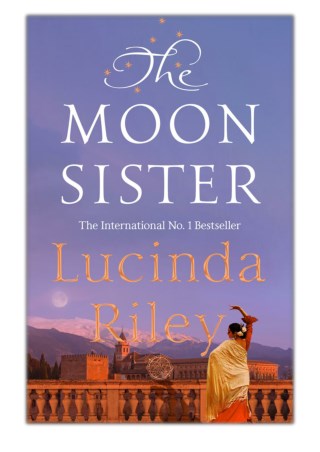[PDF] Free Download The Moon Sister By Lucinda Riley