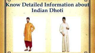 Know detailed information about Indian Dhoti