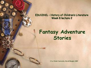 EDU12HCL – History of Children’s Literature Week 8 lecture 2