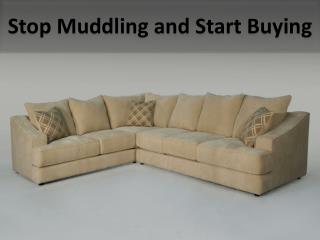 Stop Muddling and Start Buying