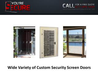 Wide Variety of Custom Security Screen Doors